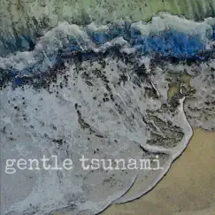 Gentle Tsunami Song Lyrics