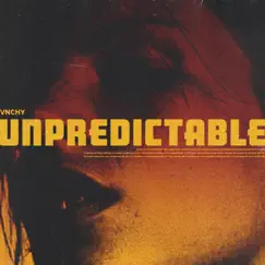 Unpredictable - Single by VNCHY album reviews, ratings, credits