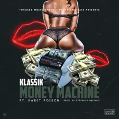 Money Machine (feat. Sweet Poison) Song Lyrics