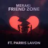 FriendZone (feat. Parris LaVon) - Single album lyrics, reviews, download