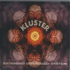 Extended Oversized System by Kluster album reviews, ratings, credits