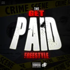 Get Paid (FreeStyle) - Single by Timo album reviews, ratings, credits