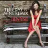 This Day Is Mine (Remix) - Single album lyrics, reviews, download