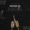 Noches de Abril - Single album lyrics, reviews, download
