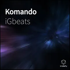 Komando - Single by IGBeats album reviews, ratings, credits