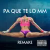 PA QUE TE LO MM (feat. Qba Mc) - Single album lyrics, reviews, download