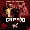 Cupido (feat. Anonimus) - Single album lyrics, reviews, download