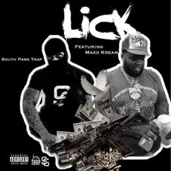 Lick (feat. Maxo Kream) - Single by South Park Trap album reviews, ratings, credits