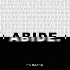 Abide (feat. Baang) Song Lyrics