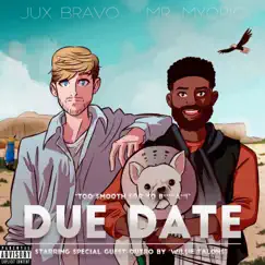 Due Date - Single by Jux Bravo album reviews, ratings, credits