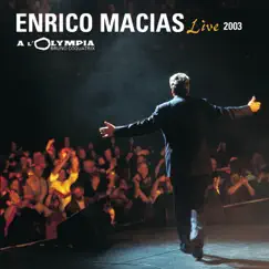 Enrico Macias : Olympia 2003 (Live) by Enrico Macias album reviews, ratings, credits