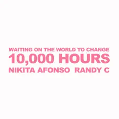 Waiting On the World To Change / 10,000 Hours - Single by Nikita Afonso & Randy C album reviews, ratings, credits