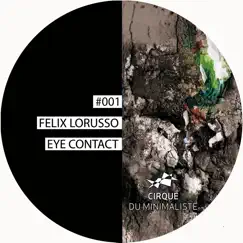 Eye Contact (Kamika Vs. Martin Gruen Remix) Song Lyrics
