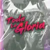Toda la gloria (feat. artury pepper, ka2sh & ritzy escobar) [cesar guedes Remix] - Single album lyrics, reviews, download