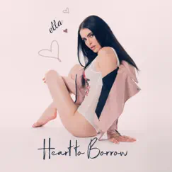 Heart to Borrow - Single by Ella album reviews, ratings, credits