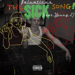 The Sick Song! (feat. Young L) - Single by $alvaticus album reviews, ratings, credits
