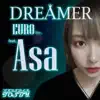 Dreamer (feat. Asa) [Euro Ver.] - Single album lyrics, reviews, download