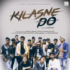 Kilasne Do - Single by Chatur album reviews, ratings, credits