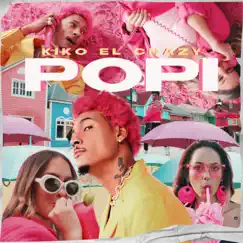 La Popi - Single by Kiko El Crazy album reviews, ratings, credits