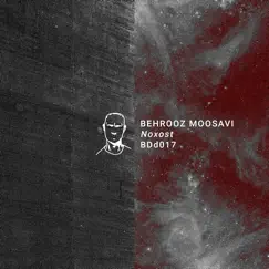 Noxost (feat. Jc Laurent, Monolyth, The Chronics & Chlär) by Behrooz Moosavi album reviews, ratings, credits