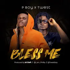 Bless Me (feat. Twest) Song Lyrics