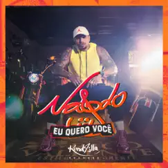 Eu Quero Você - Single by Naldo Benny album reviews, ratings, credits