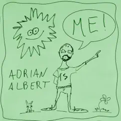Me! - Single by Adrian Albert album reviews, ratings, credits