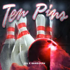 Ten Pins - Single by RIL & Randolph album reviews, ratings, credits
