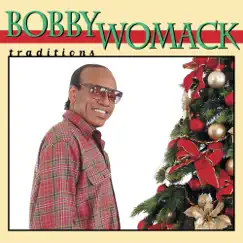 Traditions by Bobby Womack album reviews, ratings, credits