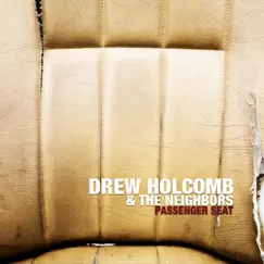Passenger Seat by Drew Holcomb & The Neighbors album reviews, ratings, credits
