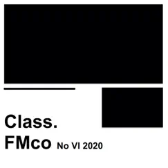 FMco No. VI Class. 2020 - Single by Johannes Schimpelsberger album reviews, ratings, credits