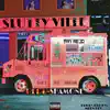 Slutty Ville - EP album lyrics, reviews, download