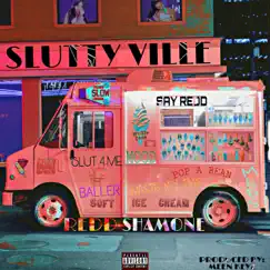 Slutty Ville - EP by Redd Shamone album reviews, ratings, credits