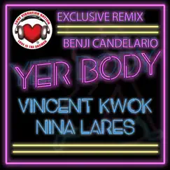 Yer Body - EP (feat. Nina Lares) by Vincent Kwok album reviews, ratings, credits