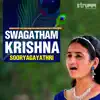 Swagatham Krishna - Single album lyrics, reviews, download