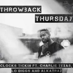 Clock's Tickin' (feat. Charlie Texas, Alkatraz & Lo Diggs) - Single by B. Lamont album reviews, ratings, credits