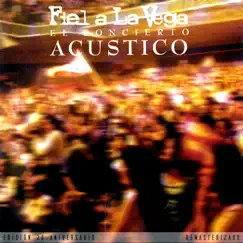 El Concierto Acústico (Edición 20 Aniversario) by Fiel a la Vega album reviews, ratings, credits