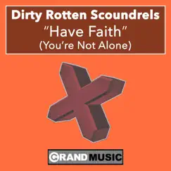 Have Faith (You're Not Alone) [Radio Edit] Song Lyrics