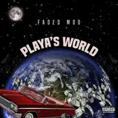 Playa's World Song Lyrics