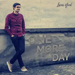 One More Day (EP Album) by Lucas Need album reviews, ratings, credits
