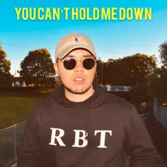 You Can't Hold Me Down Song Lyrics