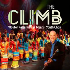 The Climb - Single by Wouter Kellerman & Mzansi Youth Choir album reviews, ratings, credits