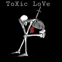 Toxic Love - Single by J. Rack$ & Skeechie album reviews, ratings, credits