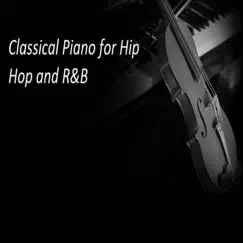Classical Piano for Hip Hop and R&B, Vol. 2 by LivingForce album reviews, ratings, credits