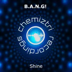 Shine - EP by B.A.N.G! album reviews, ratings, credits