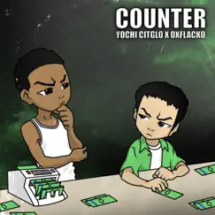 Counter (feat. OX Flacko) - Single by Yochi Citglo album reviews, ratings, credits
