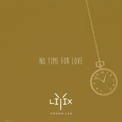 No Time for Love Song Lyrics