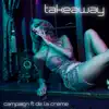 Takeaway (feat. De La Creme) album lyrics, reviews, download
