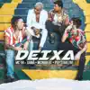 Deixa - Single album lyrics, reviews, download