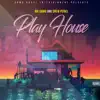 Playhouse - Single album lyrics, reviews, download